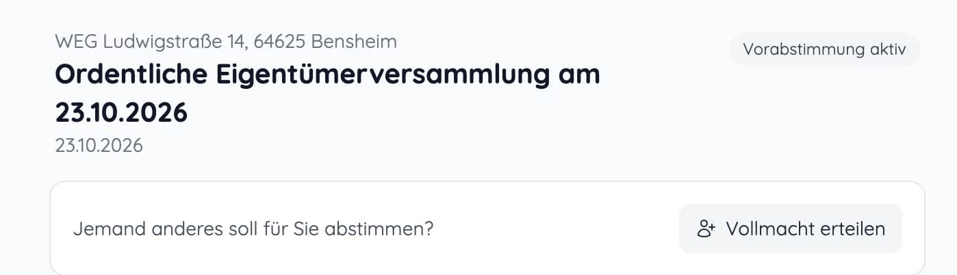 Eigentümerportal: ordentliche Eigentümerversammlung mit aktiver Vorabstimmung und Schaltfläche „Vollmacht erteilen“