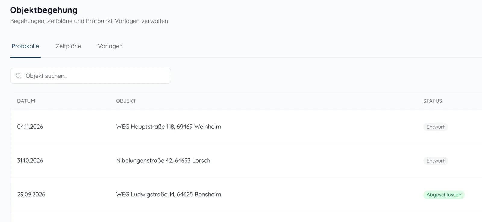 Übersicht „Objektbegehung“ mit den Reitern Protokolle, Zeitpläne und Vorlagen und einer Liste von Begehungen mit Datum, Objekt und Status