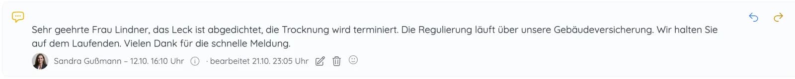 Nachricht im Vorgang an eine Eigentümerin: Leck abgedichtet, Regulierung läuft über die Gebäudeversicherung