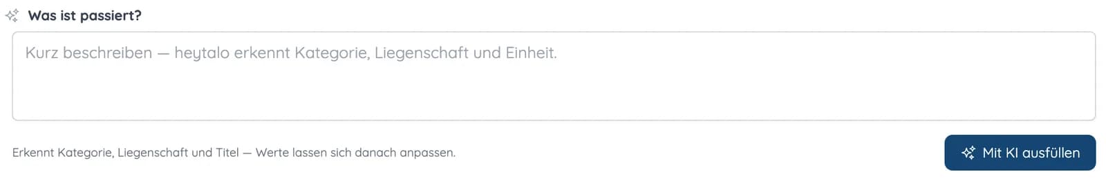 Feld „Was ist passiert?“ mit Knopf „Mit KI ausfüllen“ und Hinweis, dass sich die Werte danach anpassen lassen